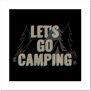 Let's Go Camping - Camping Lover Gift Posters and Art
